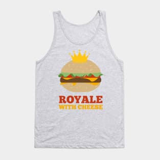 Royale With Cheese Tank Top